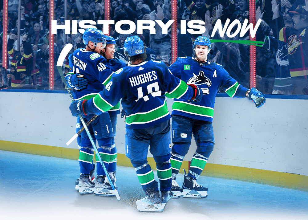 History is now, become a Canucks Season Ticket Member.