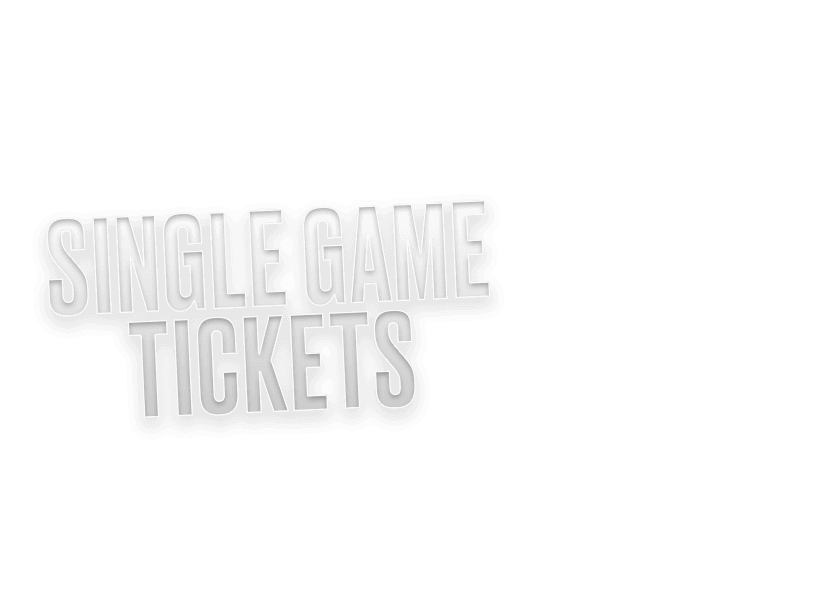 Single Game Tickets